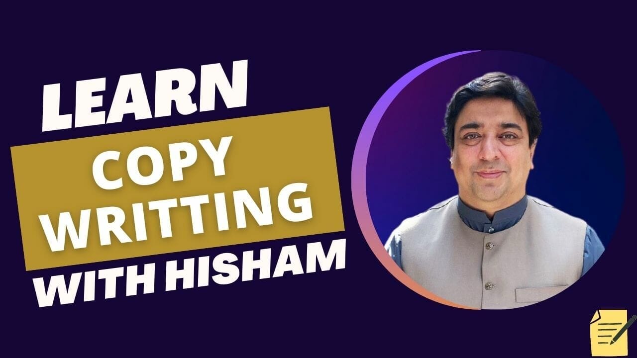Learn Copywriting with Hisham Sarwar