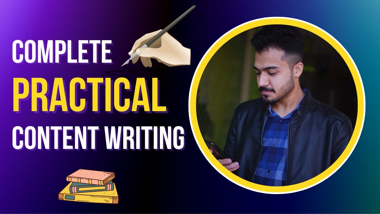 Complete Practical Content Writing Masterclass